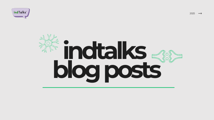 IndTalks Blog Posts